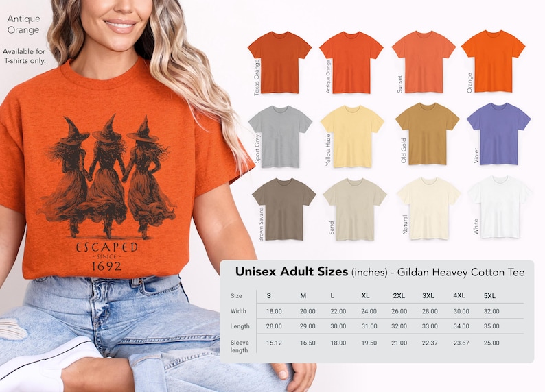 May include: An antique orange t-shirt featuring a black graphic of three witches holding hands with the text ESCAPED SINCE 1692. A size chart for Gildan Heavy Cotton tees is visible, listing widths from 18.00 to 32.00 inches and lengths from 28.00 to 35.00 inches.