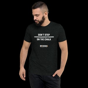 Funny Baseball T-shirt, Punny Baseball Tees, Don&#39;t Step On The Chalk, Baseball Player Gift, Baseball Shirt