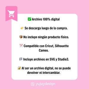 May include: A pink and white graphic with text in Spanish, including "Archivo 100% digital" and "Compatible con Cricut, Silhouette Cameo." The image also features a shopping cart icon and the @yujuydesign username.