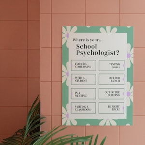 Where is Your School Psychologist Daisy Sign (Digital Download Version)