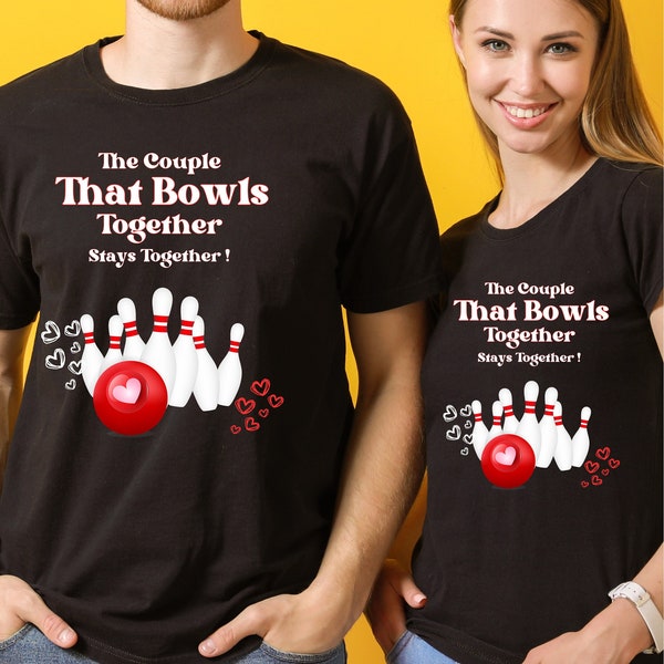 Bowling T-Shirt, Matching Shirts, Couple Bowling Shirt, Gift for Her, Couple T-Shirt, Bowling Gift, Bowling Team Shirt, Funny Tee