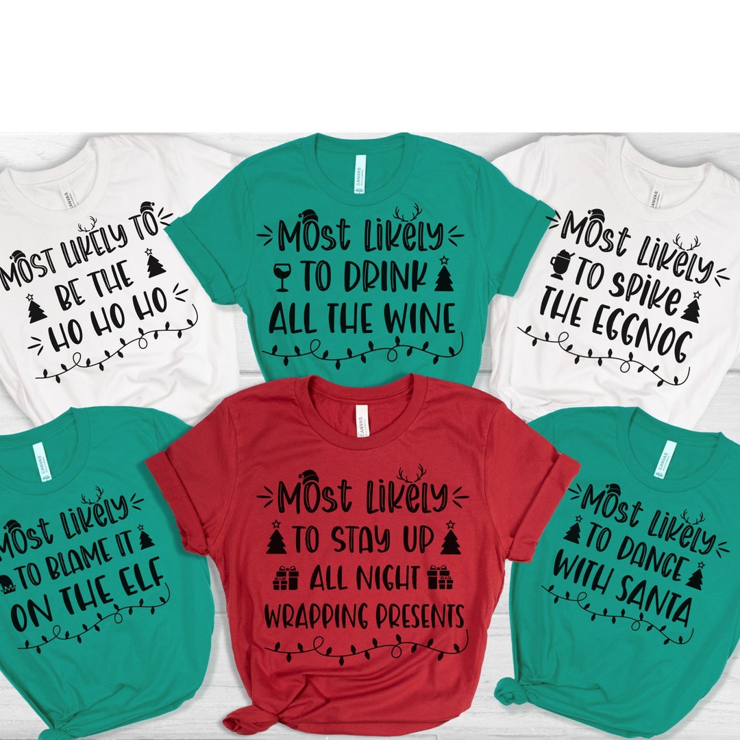 Funny Christmas Shirt, Most Likely to Group Shirts, Christmas Party