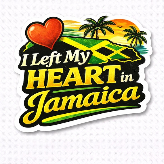 I Left My Heart in Jamaica Sticker