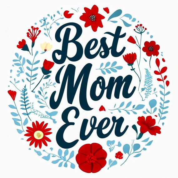 Floral Mama PNG SVG, Mom Ever Design