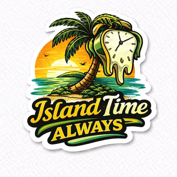 Island Time Always Sticker