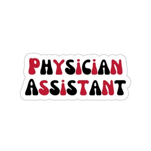 Physician Assistant sticker. PA sticker in red and black. Transparent and white sticker. Kiss-cut PA sticker.