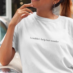 Sex and the City Quote Shirt Carrie Bradshaw Shirt SATC Shirt Carrie Gift under 30 Bestie Gift Bachelorette Trip Shirt Nostalgic TV Shirt