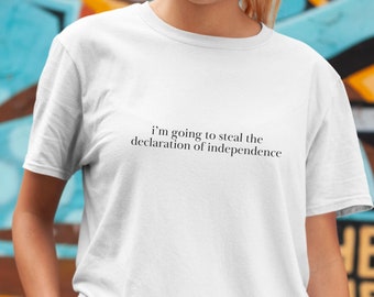 National Treasure Shirt Declaration of Independence Shirt Pop Culture Meme Shirt Comfort Movie Funny Historical Shirt Movie Quote Shirt