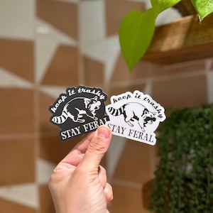 Keep It Trashy Stay Feral Sticker | Trash Panda Raccoon Vinyl Sticker | Waterproof Decal