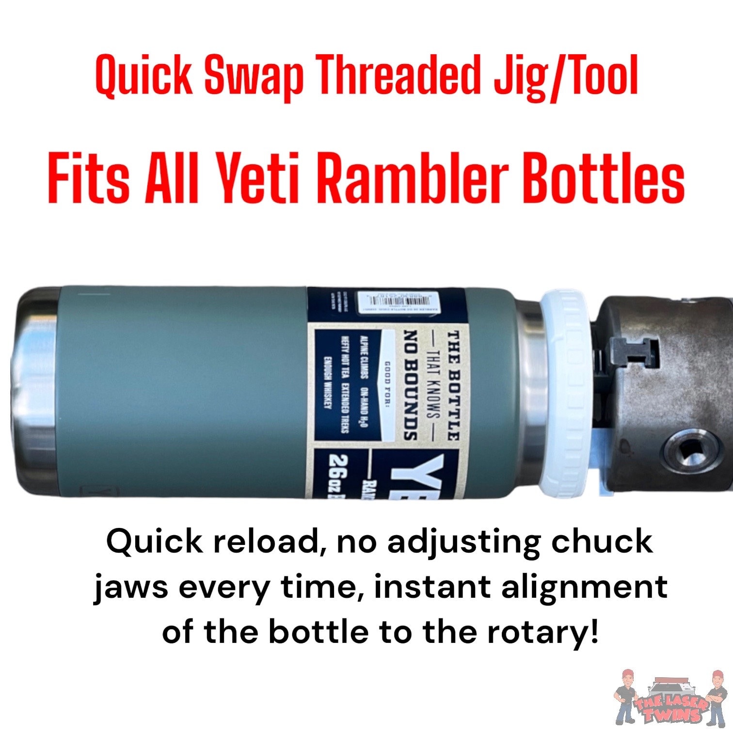 Quick Swap Jig/Tool for All Yeti Rambler Bottles - Chuck Rotary Accessory - Laser Engraving Tumblers/Bottles - Laser Tool Hack - Full Wrap