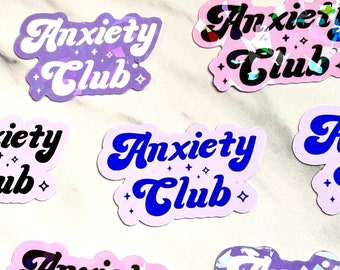 Anxiety Club Sticker: Mental Health Quote, Laptop Decal | MysticBluuStickers™