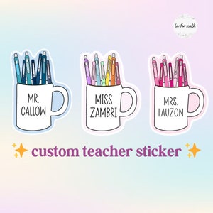 Custom Teacher Coffee Mug Sticker • Personalized Name Vinyl Sticker for Teachers, Principals, Educational Assistants & More