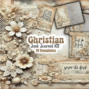 May include: A digital junk journal kit with 19 templates featuring a Christian theme. The kit includes images of flowers, lace, and text such as "Let all that you do be done in love" and "Just Jesus".