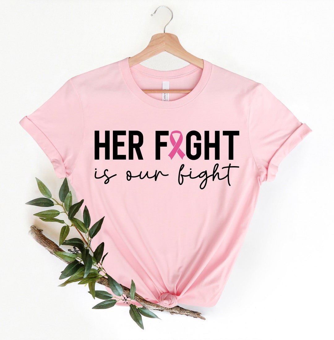 Her Fight is Our Fight Shirt, Support Squad Shirt, Breast Cancer ...