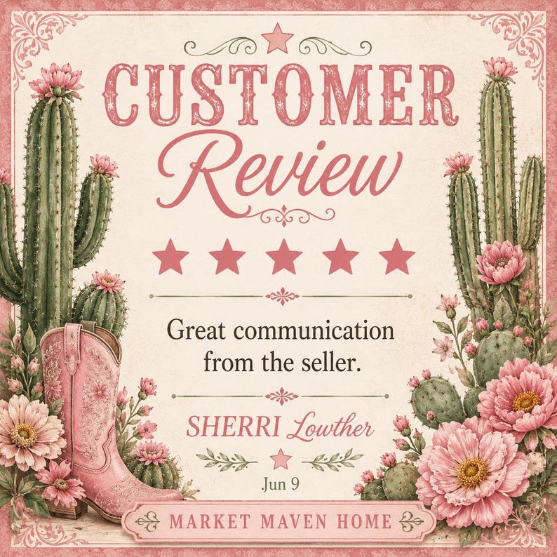 May include: A square graphic featuring the text CUSTOMER Review, five pink stars, and the phrase Great communication from the seller. The design includes illustrations of green cacti and pink flowers, a pink cowboy boot, and the name SHERRI Lowther.