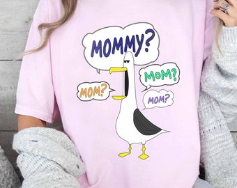 Mom? Mommy? Finding Nemo Seagull "Mine" Shirt, Disney Finding Nemo Seagull "Mine" funny shirt, Disney Mother's day funny Shirt