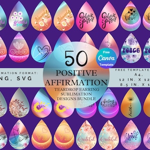 May include: A set of 50 teardrop-shaped earring designs featuring positive affirmations. The designs are in a variety of colors and include phrases like "grateful", "believe in yourself", "love", "peace", and "blessed". The designs are available in PNG and SVG formats and come in two sizes: 12 inches by 12 inches and 8.5 inches by 11 inches.