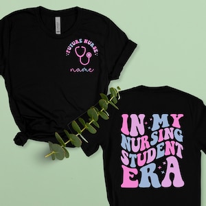 Personalized Nursing Future Nurse Gift Student Shirt In My Nursing Student Era Shirt Future Nurse Sweatshirt Nursing School Shirt Nurse Life