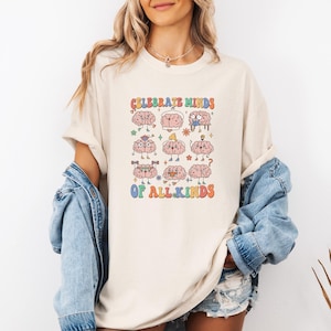 Comfort Colors® Celebrate Minds Of All Kinds Shirt, ABA Therapist Shirt, SPED Teacher Tee, Autism Awareness T-shirt, Neurodiversity Shirt