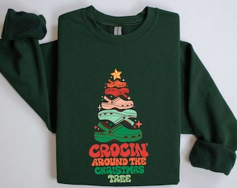 Crocin Around the Christmas Tree Sweatshirt, Funny Christmas Tree Shirt, Christmas Tree Shirt, Funny Christmas Holiday Sweatshirt