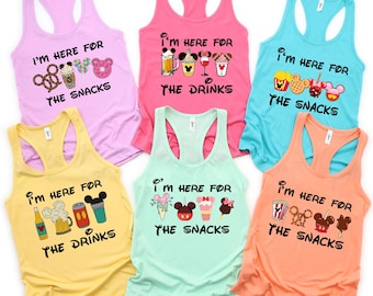 Disney Funny Tanktops, I'm Here For The Snacks Tank Tops, I am Here For The Drinks Tanktops, Disneyworld Vacation Tank, Disney Matching Tee