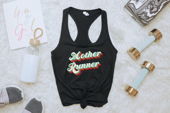 Mother Runner - Womens Racerback Tank - Running Shirt - Runner Gift - Runner Shirt - Fitness Shirt - Gift For Runner - Gift for Mom Who Runs