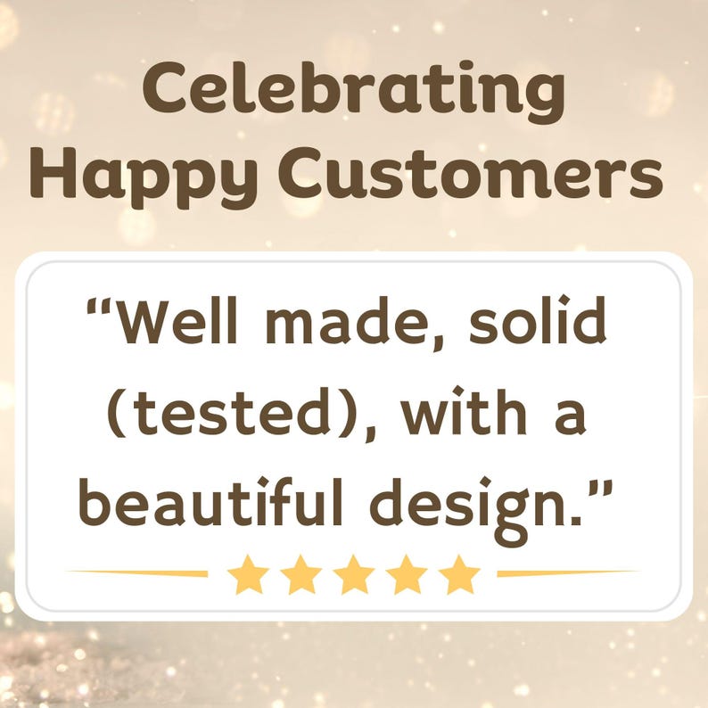 May include: A customer review with five stars and a quote: "Well made, solid (tested), with a beautiful design."