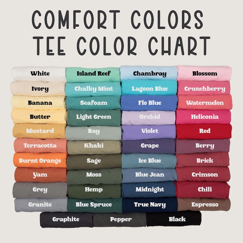 May include: A color chart for Comfort Colors t-shirts. The chart displays a variety of folded t-shirts in various colors, including white, blue, pink, green, and orange. The text "COMFORT COLORS TEE COLOR CHART" is at the top.