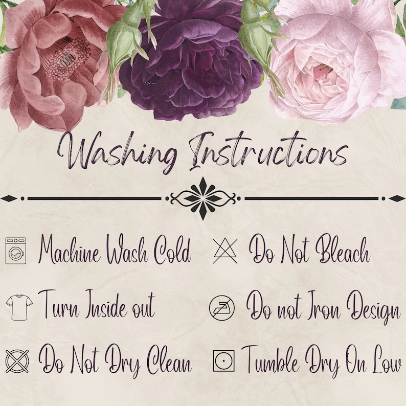 May include: Washing instructions for a garment. Machine wash cold, do not bleach, turn inside out, do not dry clean, tumble dry on low.