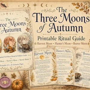 Könnte beinhalten: Ein druckbarer Ritualführer mit dem Titel The Three Moons of Autumn, der Harvest Moon, Hunter's Moon und Beaver Moon zeigt. Die Seiten enthalten Illustrationen von Fuchs, Biber und Monden sowie Text zu Folklore, 16 Seiten und 21,6 x 27,9 cm.
