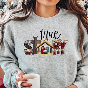 Sweat-shirt joyeux Noël histoire vraie, sweat-shirt histoire vraie, sweat-shirt Noël, sweat-shirt Jésus Noël, sweat-shirt Nativité de Noël