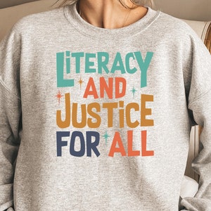 Reading Shirt For Women, Literacy And Justice For All, Teacher Shirt, Book Club Shirt, School Librarian Gift, Reading Teacher Shirt
