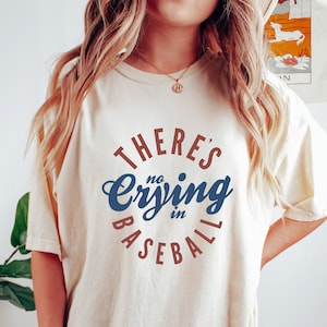 There&#39;s No Crying In Baseball Shirt, Baseball Mom Shirt, Funny Baseball Shirt, Baseball Coach Shirt, Baseball Mama Shirt, Baseball Tees