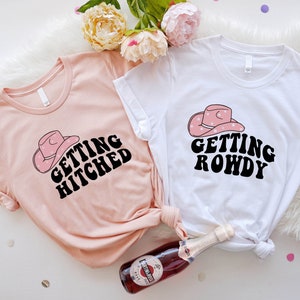 Getting Hitched Rowdy Shirt, Western Bachelorette Party Favors, Team Bride Shirt, Bride Shirt, Wedding Gifts, Country Bachelorette Shirt