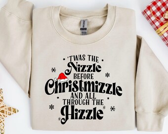 Twas The Nizzle Before Christmizzle Sweatshirt, Holiday Sweater, Funny Christmas Shirt,Christmas Gift,Snoop Santa Shirt,Christmas sweatshirt