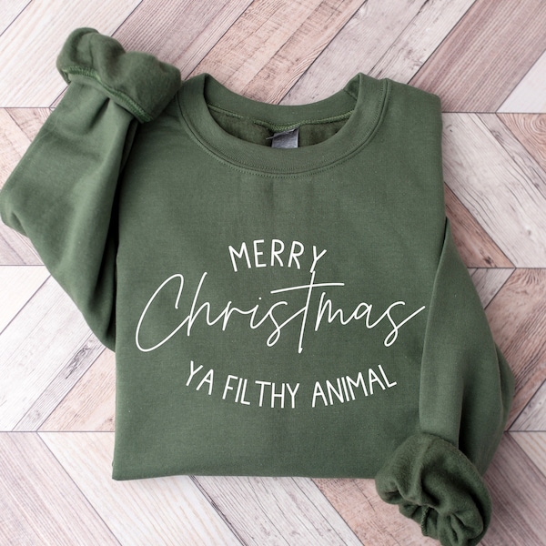 Merry Christmas Ya Filthy Animal Sweatshirt, Funny Christmas Shirt, Cute Winter Sweater, Holiday Sweaters, Merry Christmas Crewneck