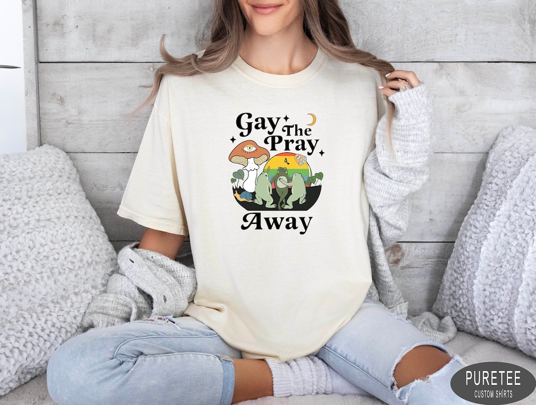 Gay the Pray Away Shirt, Pride Month Shirt, Love is