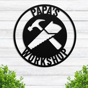 Personalized Workshop Metal Sign, Custom Metal Garage Sign, Fathers Day Sign for Dad, Papas Work Shop Metal Sign, Fathers Day Gift, Papaw