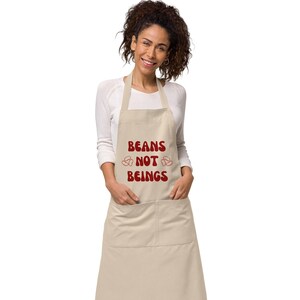 Beans Not Beings Organic Cotton Apron - Vegan Organic Apron - Vegetarian Apron - Plant based Apron - Animal rights Apron