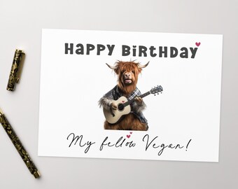 Highland Cow Playing Guitar Happy Birthday To My Fellow Vegan Card - Funny Vegan Birthday Card - Best Friends Birthday Card -Vegetarian Card