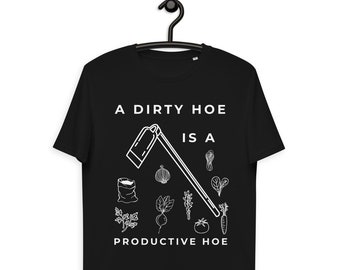 Funny Gardening Shirt: Dirty Hoe Organic Cotton Unisex Tee