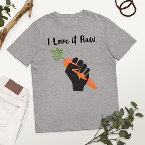 I Love Like it Raw Funny Cute Raw Vegan Vegetarian Unisex Organic Cotton T shirt | Vegetable Organic Farmer Gardener Gift TShirt Tee