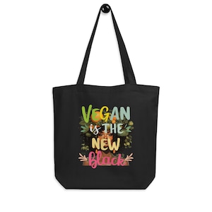 Vegan Is The New Black Bag - Vegan Eco Tote Bag - Vegan Eco Tote bag - Animal liberation - Vegan clothing – Gift for Vegan – Eco Grocery Bag