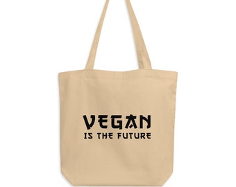 Vegan Is The Future Eco Tote Bag - Cute Aesthetic Tote Bag – Gift for Vegan - Vegetarian Tote Bag, Grocery Bag - Vegan clothing