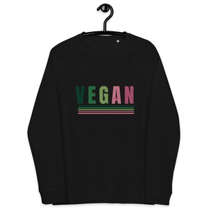 Vegan Aesthetic Unisex Organic Sweatshirt  | Gift For Vegan | Vegan Clothing | Herbivore Sweatshirt | Vegan Shirt | Funny Vegan |Vegetarian
