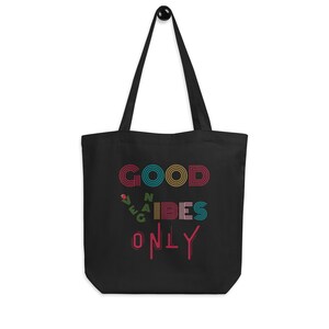 Good Vegan Vibes Only Eco Tote Bag - Vegan Eco Tote bag - Animal liberation - Vegan clothing – Gift for Vegan – Eco Grocery Bag