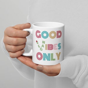Good Vegan Vibes Only Mug - Vegan Mug - Vegan Cup - Vegetarian Gift - Funny Vegan - Gift For Her - Birthday Vegan Gift