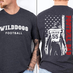 Custom Football Dad Shirt, Football Team, Custom Name Number Football Shirt, Sports Dad Shirt, Dad Football Shirt