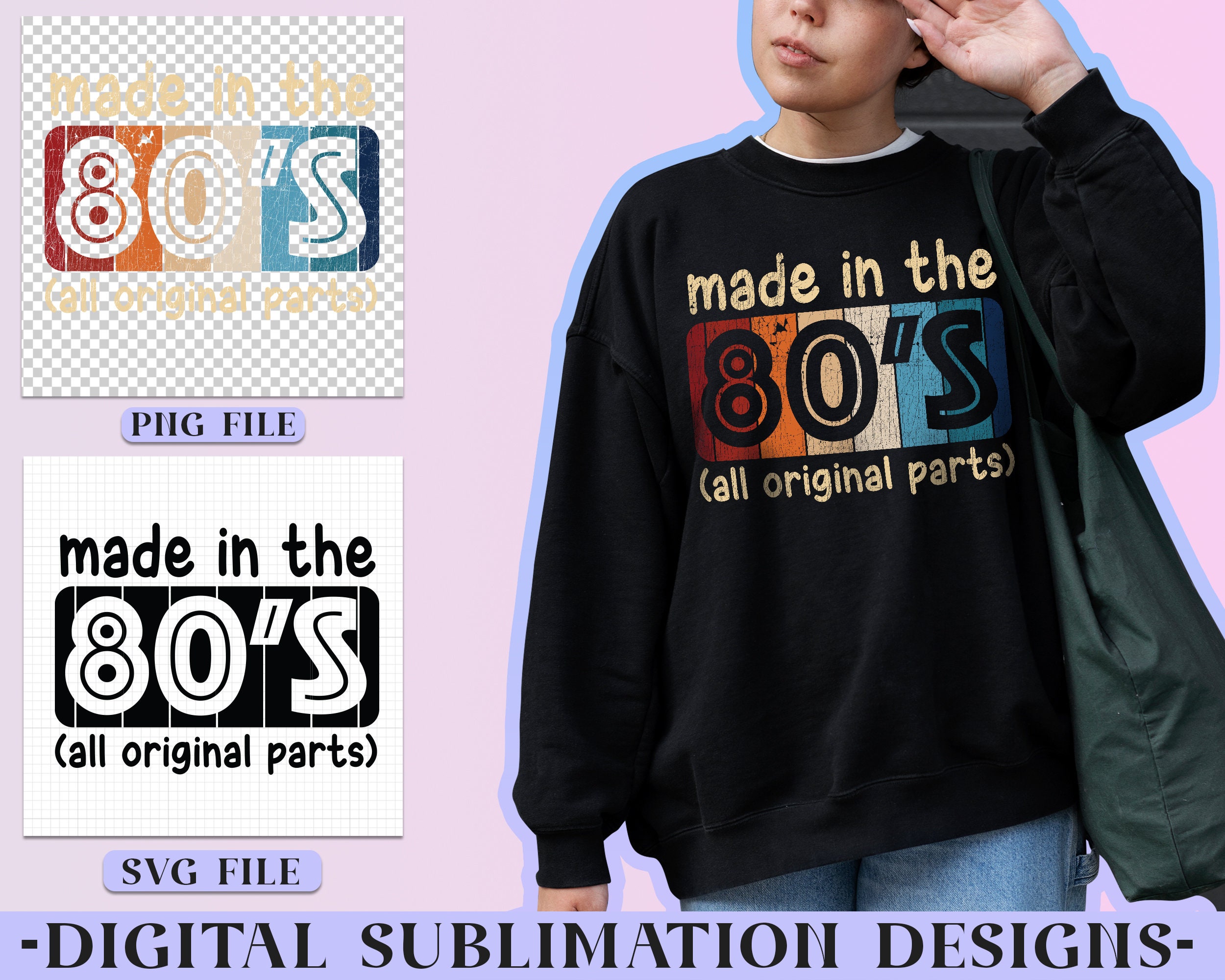 Made in the 80's All Original Parts Vintage SVG File, PNG File