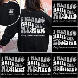 Benutzerdefinierte Lung Cancer Awareness Shirt, Im November trage ich Weiß für meine Mutter Shirt, weißes Band Lung Cancer Awareness Shirt